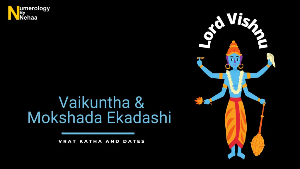 Vaikuntha & Mokshada Ekadashi