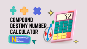Compound Destiny Number Calculator