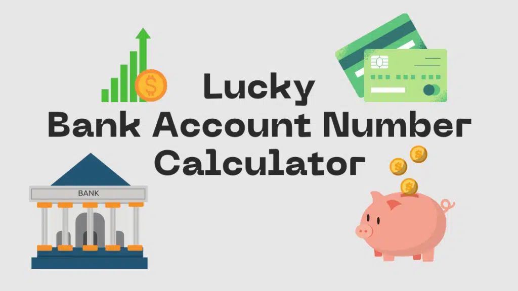 Lucky Bank Account Number Numerology Calculator